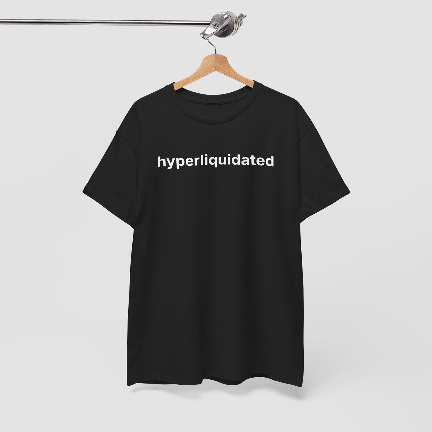'HYPERLIQUIDATED' T-Shirt