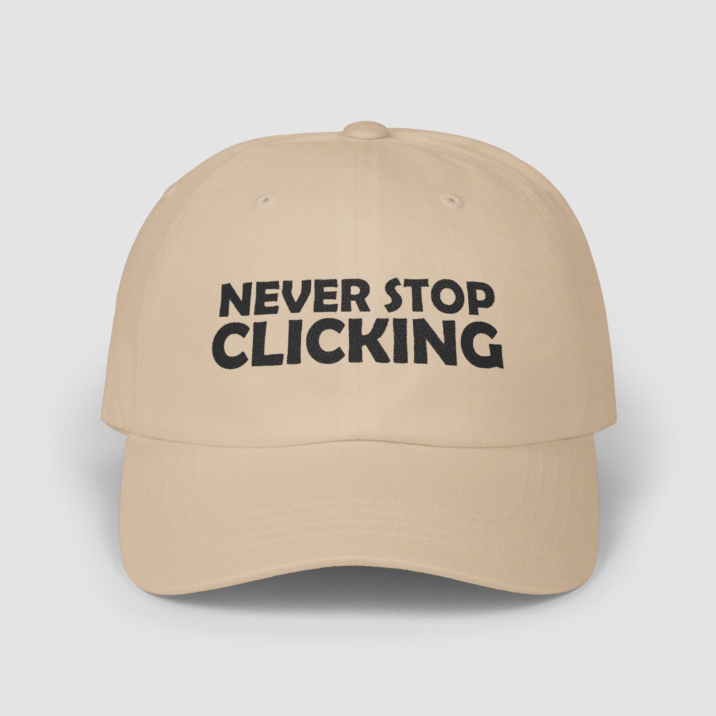 'Never Stop Clicking' Embroidered Cap